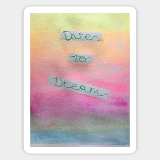 Dare to Dream watercolor Sticker